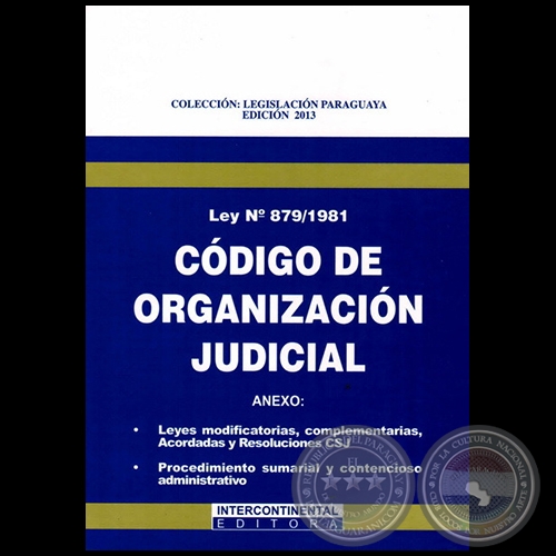 CÓDIGO DE ORGANIZACIÓN JUDICIAL LEY° 879/1981 - Año 2013